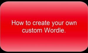 How to Create a Custom Wordle Game: A Complete Guide - Custom Wordle